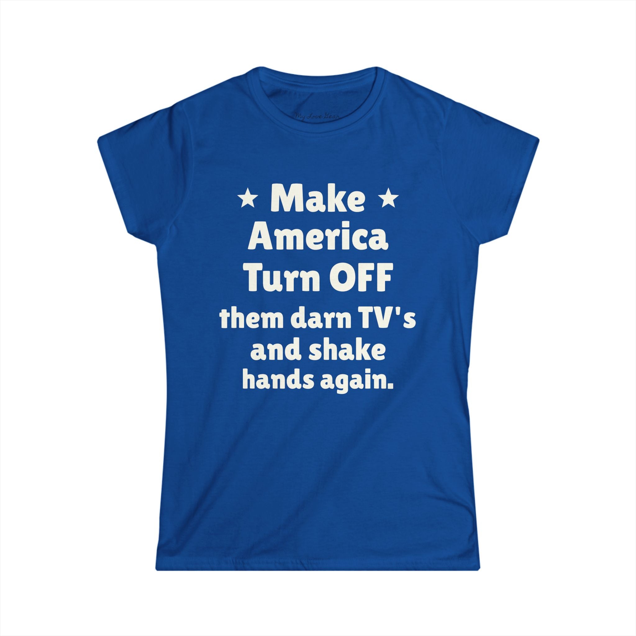 Make America Turn OFF Women's Tee - Empowerment & Humor